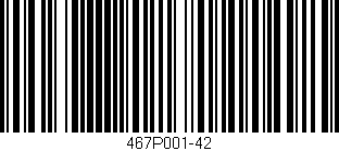 Código de barras (EAN, GTIN, SKU, ISBN): '467P001-42'