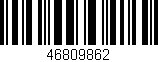 Código de barras (EAN, GTIN, SKU, ISBN): '46809862'