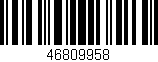 Código de barras (EAN, GTIN, SKU, ISBN): '46809958'