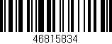 Código de barras (EAN, GTIN, SKU, ISBN): '46815834'