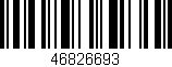 Código de barras (EAN, GTIN, SKU, ISBN): '46826693'