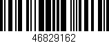 Código de barras (EAN, GTIN, SKU, ISBN): '46829162'