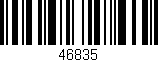 Código de barras (EAN, GTIN, SKU, ISBN): '46835'