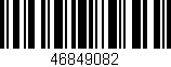 Código de barras (EAN, GTIN, SKU, ISBN): '46849082'