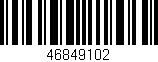 Código de barras (EAN, GTIN, SKU, ISBN): '46849102'
