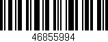 Código de barras (EAN, GTIN, SKU, ISBN): '46855994'