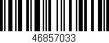 Código de barras (EAN, GTIN, SKU, ISBN): '46857033'