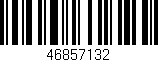 Código de barras (EAN, GTIN, SKU, ISBN): '46857132'