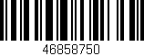 Código de barras (EAN, GTIN, SKU, ISBN): '46858750'