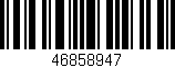 Código de barras (EAN, GTIN, SKU, ISBN): '46858947'