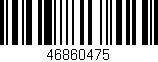 Código de barras (EAN, GTIN, SKU, ISBN): '46860475'
