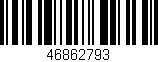 Código de barras (EAN, GTIN, SKU, ISBN): '46862793'