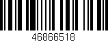 Código de barras (EAN, GTIN, SKU, ISBN): '46866518'