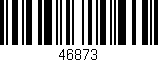 Código de barras (EAN, GTIN, SKU, ISBN): '46873'