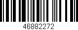 Código de barras (EAN, GTIN, SKU, ISBN): '46882272'