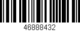 Código de barras (EAN, GTIN, SKU, ISBN): '46888432'