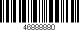 Código de barras (EAN, GTIN, SKU, ISBN): '46888880'