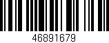 Código de barras (EAN, GTIN, SKU, ISBN): '46891679'