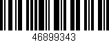 Código de barras (EAN, GTIN, SKU, ISBN): '46899343'