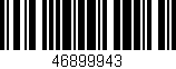 Código de barras (EAN, GTIN, SKU, ISBN): '46899943'