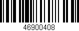 Código de barras (EAN, GTIN, SKU, ISBN): '46900408'