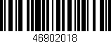 Código de barras (EAN, GTIN, SKU, ISBN): '46902018'