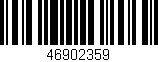 Código de barras (EAN, GTIN, SKU, ISBN): '46902359'