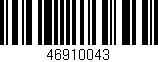 Código de barras (EAN, GTIN, SKU, ISBN): '46910043'