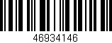 Código de barras (EAN, GTIN, SKU, ISBN): '46934146'