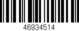 Código de barras (EAN, GTIN, SKU, ISBN): '46934514'