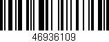 Código de barras (EAN, GTIN, SKU, ISBN): '46936109'