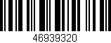 Código de barras (EAN, GTIN, SKU, ISBN): '46939320'