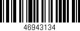 Código de barras (EAN, GTIN, SKU, ISBN): '46943134'