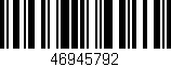 Código de barras (EAN, GTIN, SKU, ISBN): '46945792'