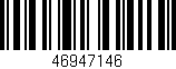 Código de barras (EAN, GTIN, SKU, ISBN): '46947146'