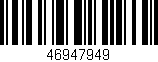 Código de barras (EAN, GTIN, SKU, ISBN): '46947949'