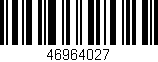 Código de barras (EAN, GTIN, SKU, ISBN): '46964027'
