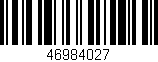 Código de barras (EAN, GTIN, SKU, ISBN): '46984027'