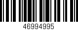 Código de barras (EAN, GTIN, SKU, ISBN): '46994995'