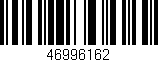 Código de barras (EAN, GTIN, SKU, ISBN): '46996162'