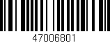 Código de barras (EAN, GTIN, SKU, ISBN): '47006801'