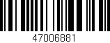 Código de barras (EAN, GTIN, SKU, ISBN): '47006881'