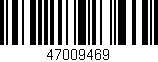 Código de barras (EAN, GTIN, SKU, ISBN): '47009469'