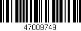 Código de barras (EAN, GTIN, SKU, ISBN): '47009749'