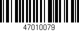 Código de barras (EAN, GTIN, SKU, ISBN): '47010079'