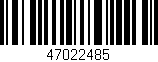 Código de barras (EAN, GTIN, SKU, ISBN): '47022485'