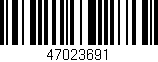 Código de barras (EAN, GTIN, SKU, ISBN): '47023691'