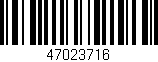 Código de barras (EAN, GTIN, SKU, ISBN): '47023716'