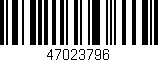 Código de barras (EAN, GTIN, SKU, ISBN): '47023796'