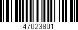 Código de barras (EAN, GTIN, SKU, ISBN): '47023801'